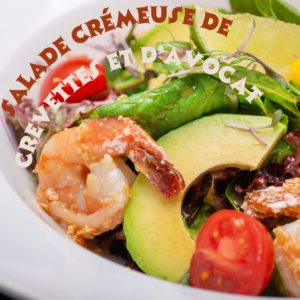 Salade crémeuse de crevettes et d&rsquo;avocat